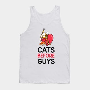 Cats before guys Tank Top